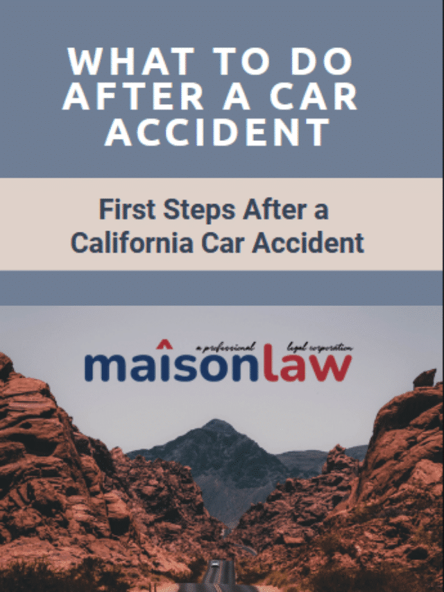 What to Do After a Car Accident in California